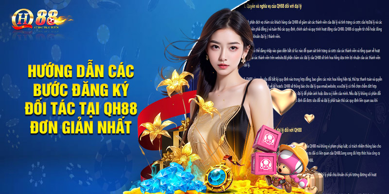 Hướng dẫn các bước đăng ký đối tác tại QH88 đơn giản nhất