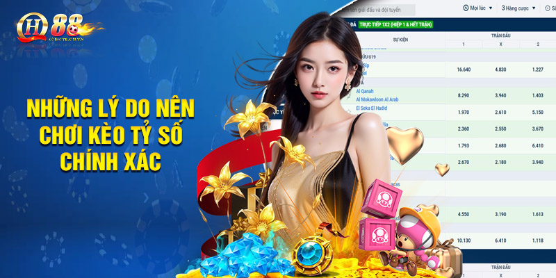 Kèo Tỷ Số Chính Xác - Cơ Hội Ăn Thưởng Lớn Cùng Thể Thao QH88 2 Những lý do nên chơi kèo tỷ số chính xác