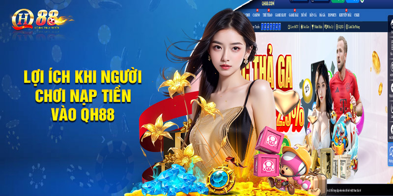 Những tiện ích khi bạn rút tiền QH88 đổi thưởng