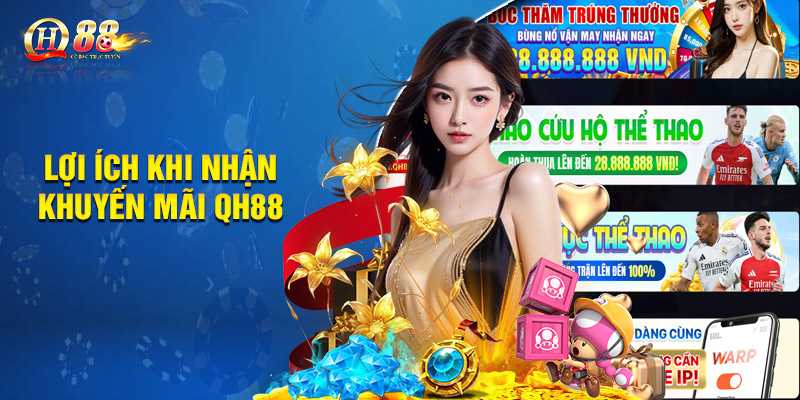 Lợi ích khi nhận khuyến mãi QH88